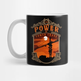 The Power Of Tower Crane 2 Mug